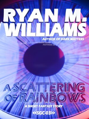 cover image of A Scattering of Rainbows